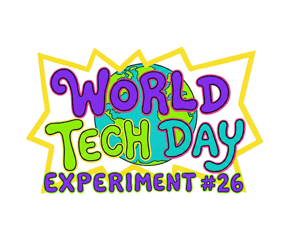 World Tech Day — Experiment #26